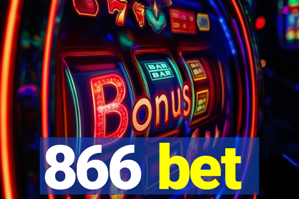 866 bet