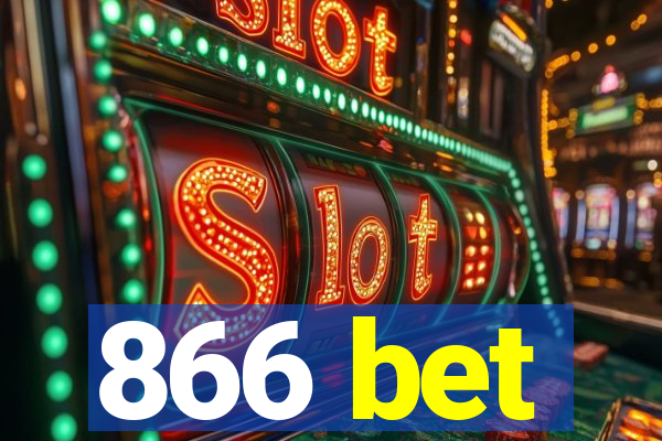 866 bet