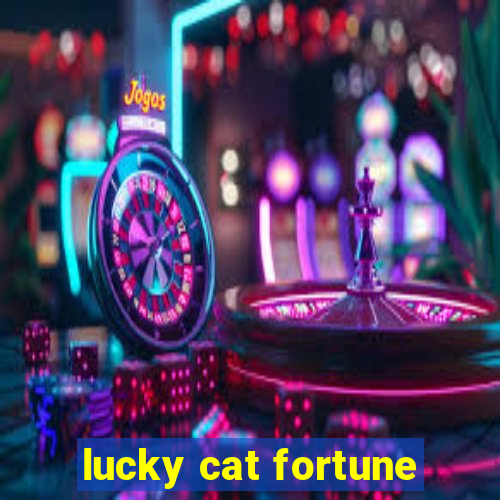 lucky cat fortune