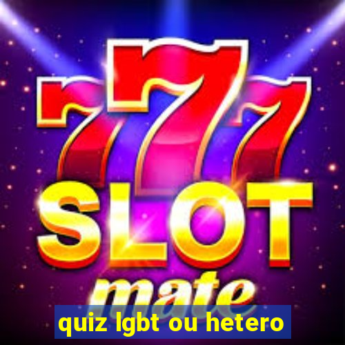 quiz lgbt ou hetero
