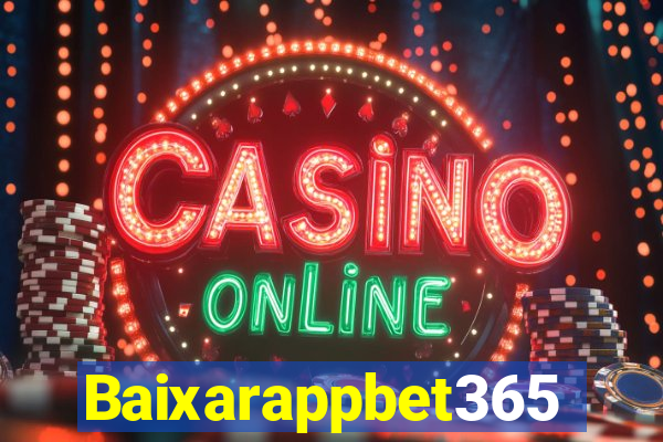 Baixarappbet365
