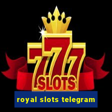 royal slots telegram