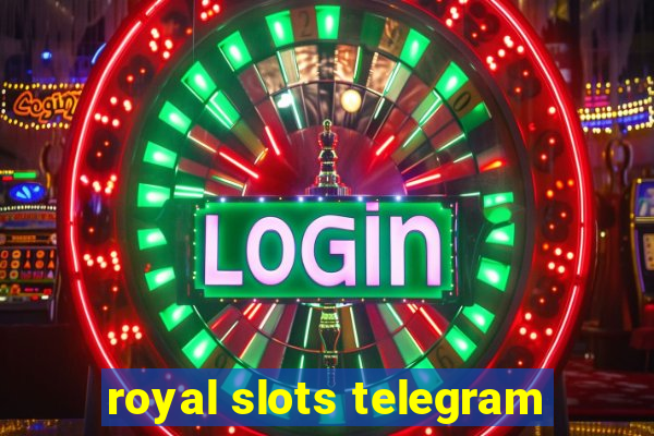 royal slots telegram