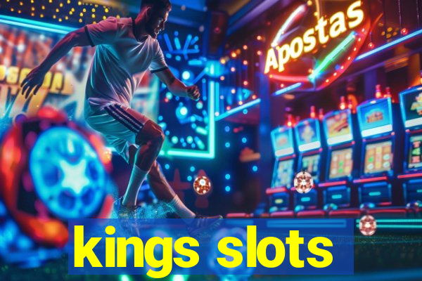 kings slots
