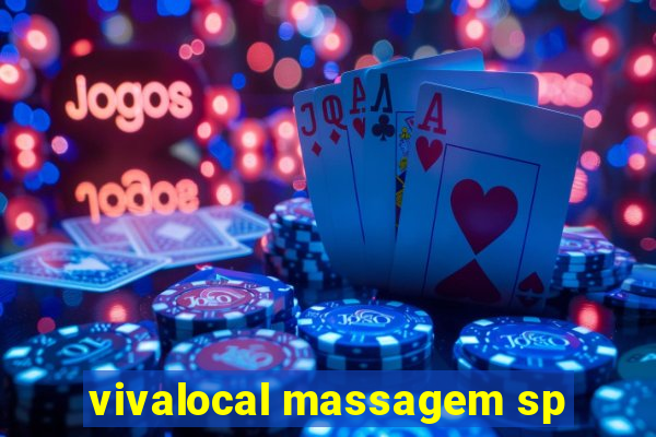 vivalocal massagem sp