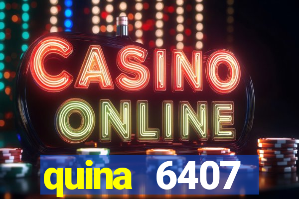 quina 6407 resultado de hoje