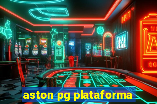 aston pg plataforma