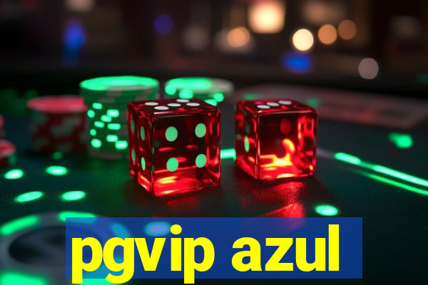 pgvip azul