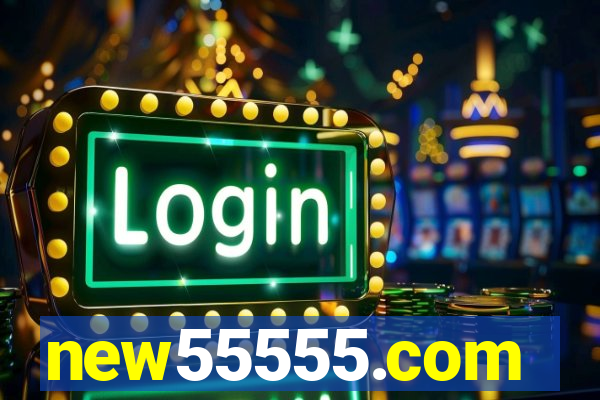 new55555.com