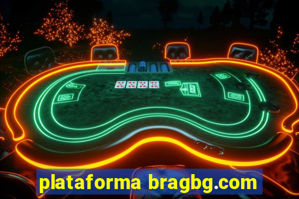 plataforma bragbg.com