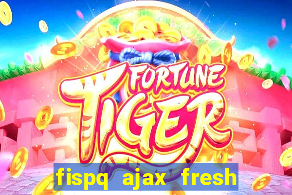 fispq ajax fresh limpeza profunda