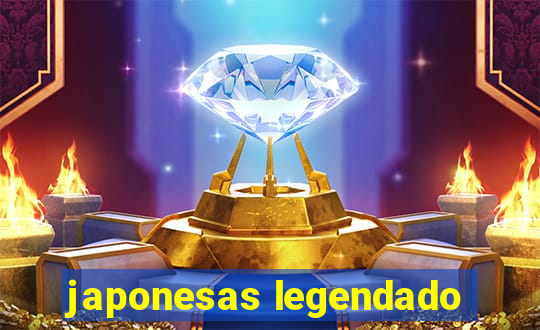 japonesas legendado