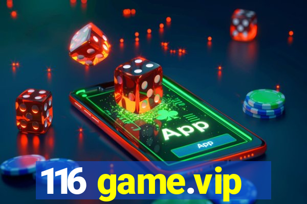 116 game.vip