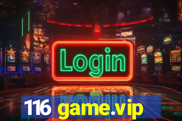 116 game.vip