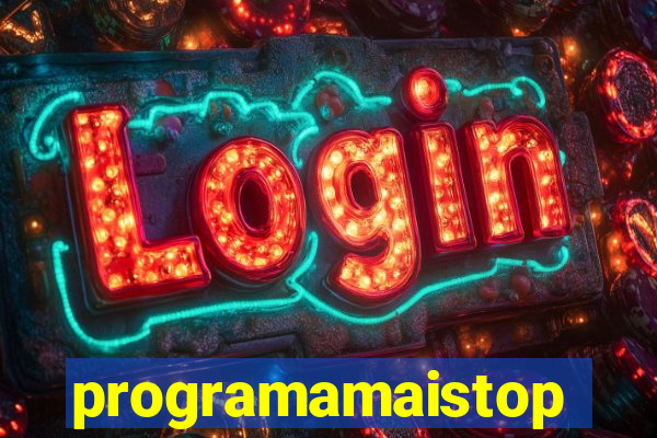 programamaistop