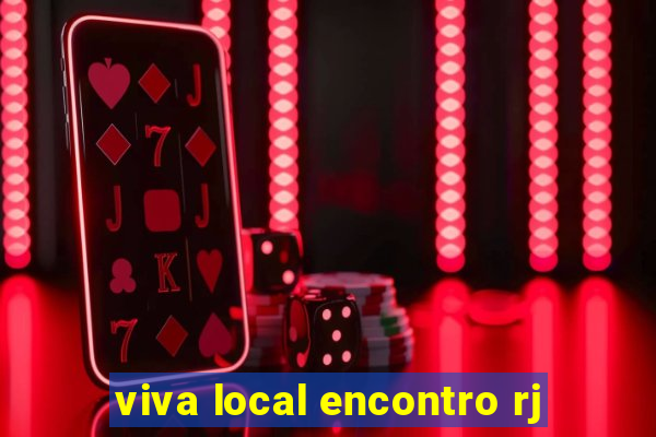 viva local encontro rj