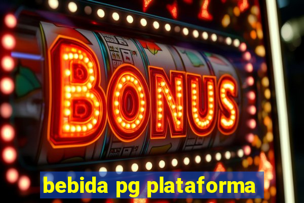 bebida pg plataforma