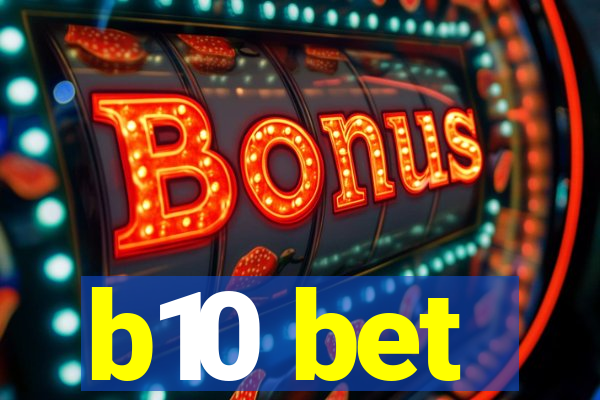 b10 bet