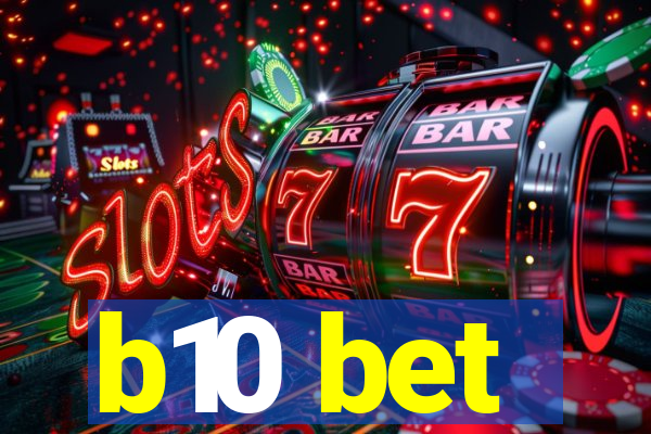 b10 bet