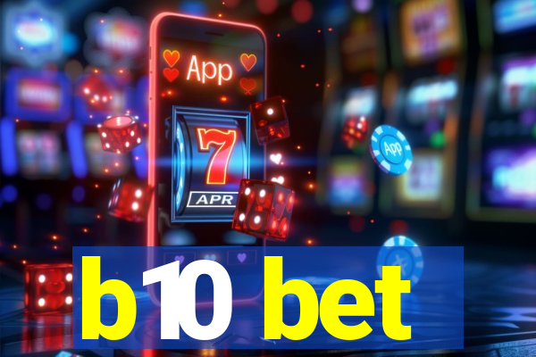 b10 bet