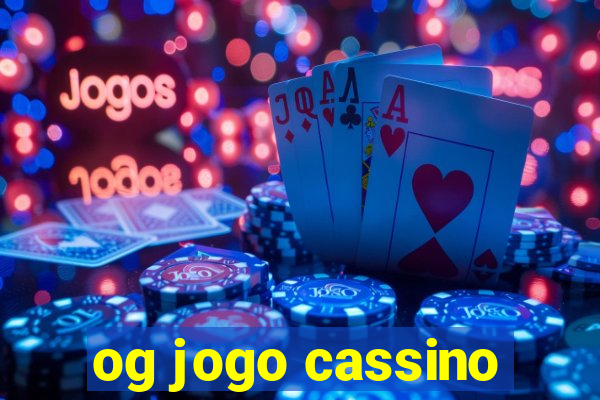 og jogo cassino