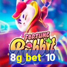 8g bet 10