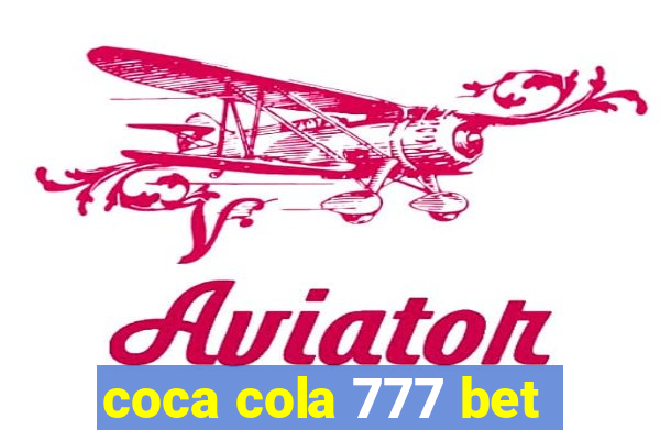 coca cola 777 bet