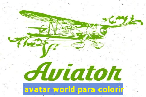 avatar world para colorir