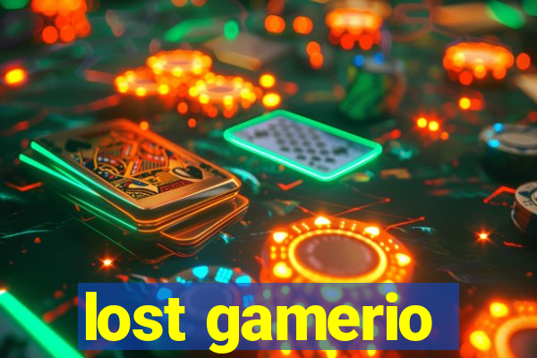 lost gamerio