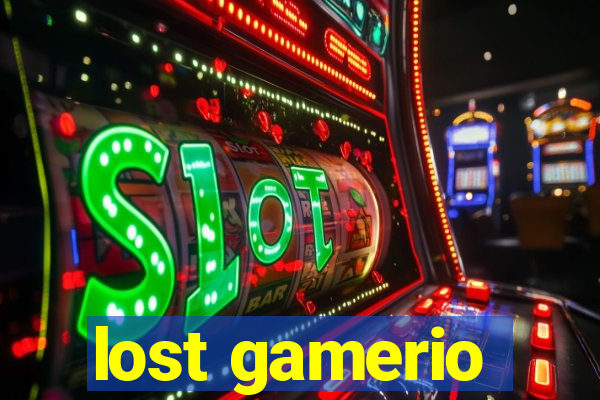 lost gamerio