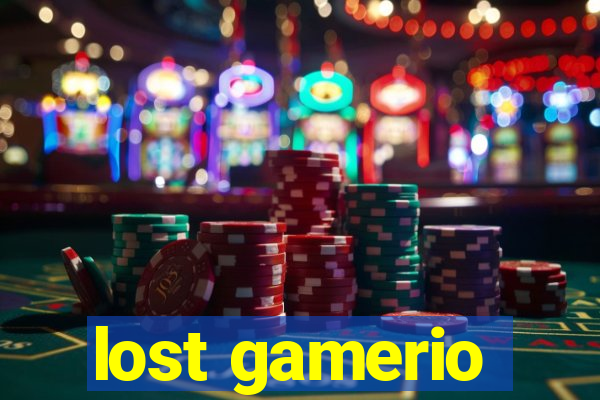 lost gamerio