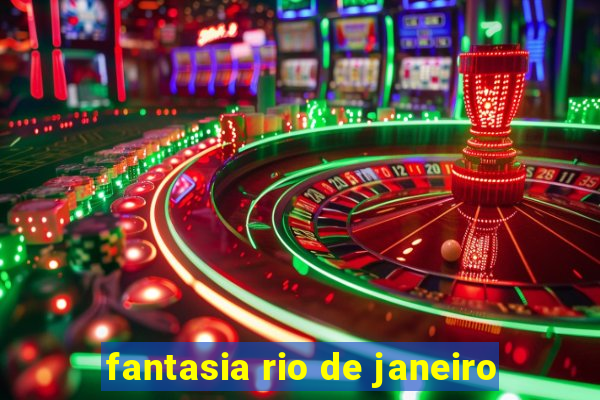 fantasia rio de janeiro