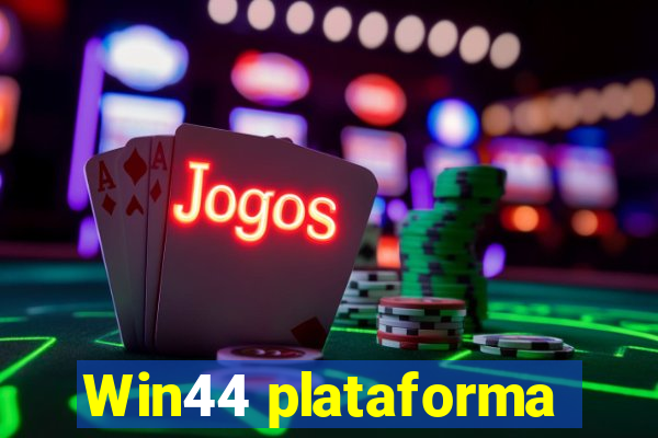Win44 plataforma