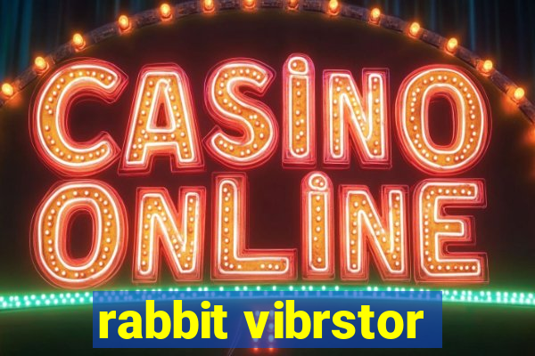 rabbit vibrstor