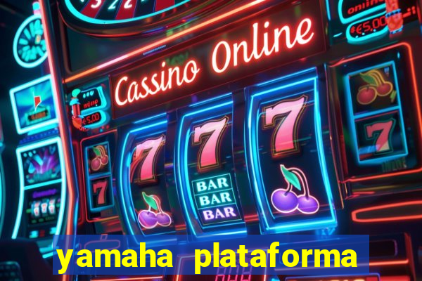 yamaha plataforma de jogos