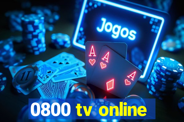 0800 tv online
