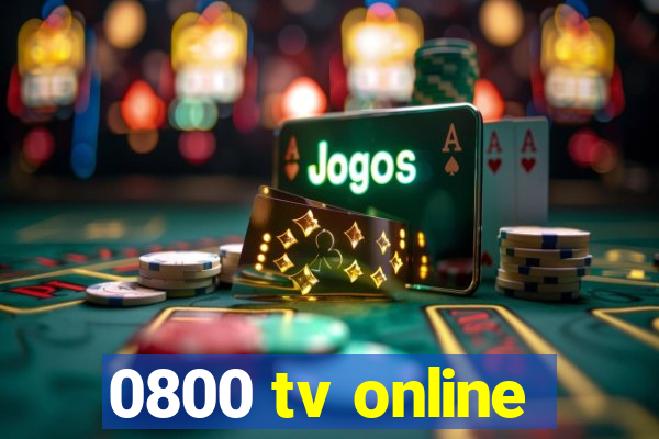 0800 tv online