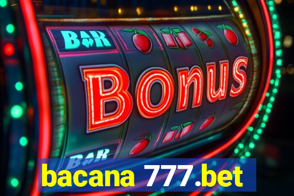 bacana 777.bet