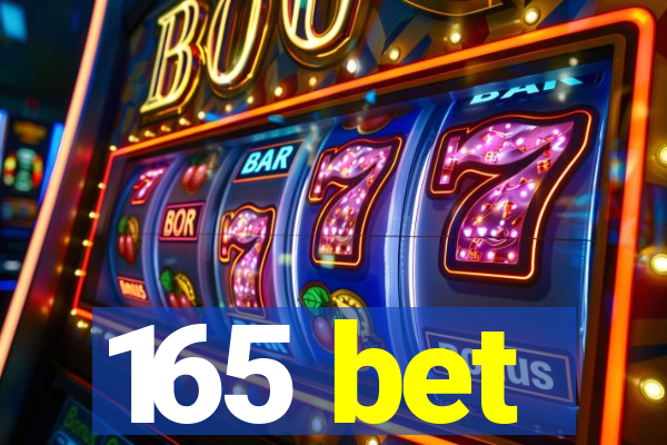 165 bet