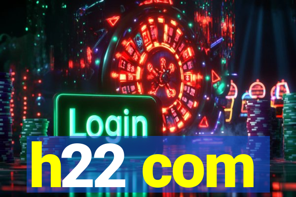 h22 com
