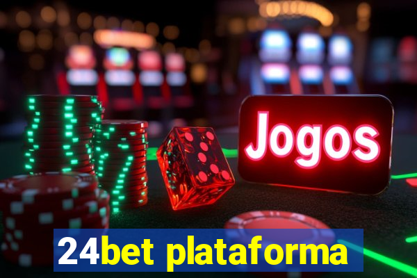24bet plataforma