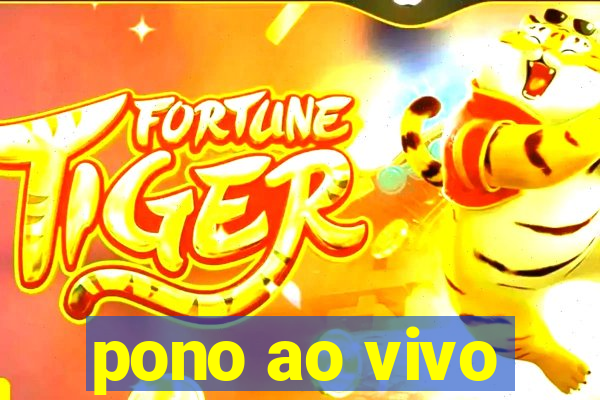 pono ao vivo