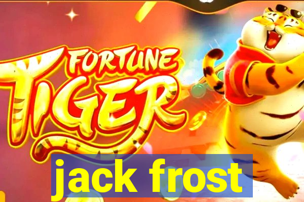 jack frost