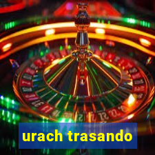 urach trasando