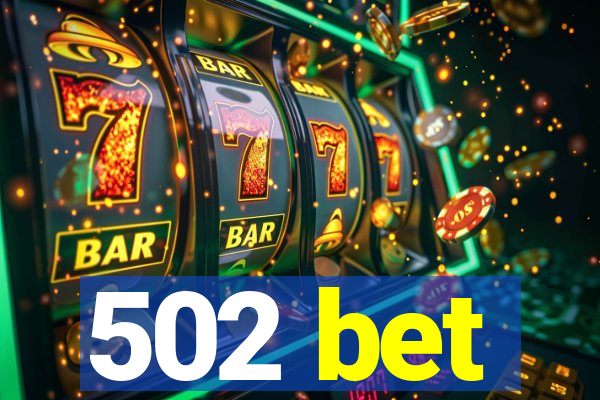 502 bet