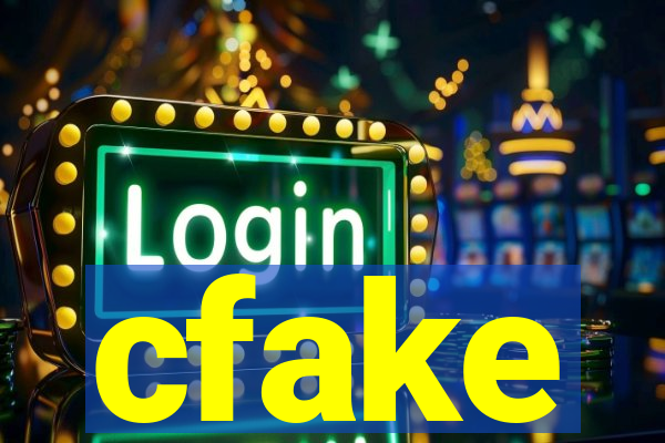 cfake