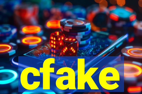 cfake