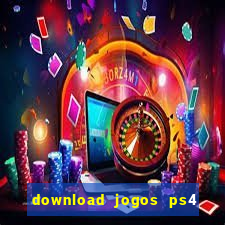 download jogos ps4 pkg pt br