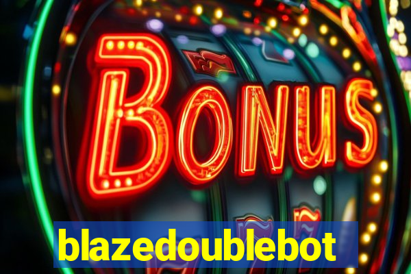blazedoublebot