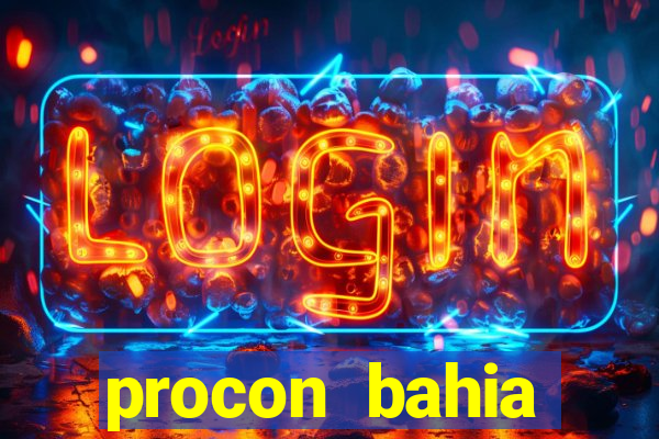 procon bahia telefone 0800